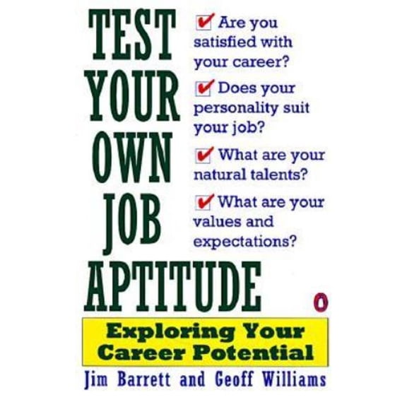Pre-Owned Test Your Own Job Aptitude: Exploring Your Career Potential, Revised Edition (Paperback) 0140168346 9780140168341