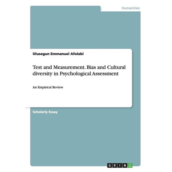 Test and Measurement. Bias and Cultural diversity in Psychological Assessment: An Empirical Review (Paperback)
