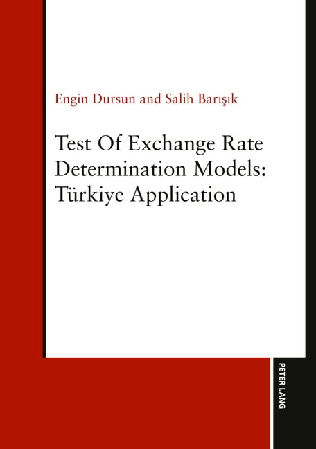Test of Exchange Rate Determination Models: Tuerkiye Application, (Paperback)