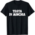 thumbnail image 1 of Testa Di Minchia - Funny Italian Swear Words T-Shirt, 1 of 5