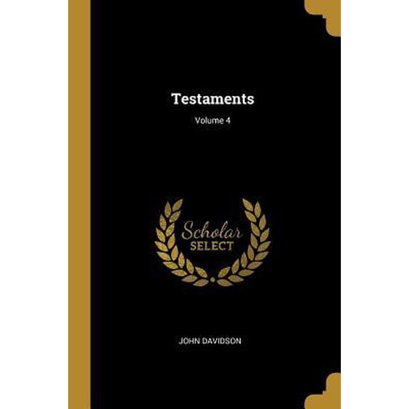Testaments; Volume 4 Paperback