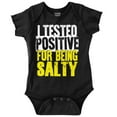thumbnail image 1 of Tested Positive For Being Salty Joke Romper Boys or Girls Infant Baby Brisco Brands NB, 1 of 7