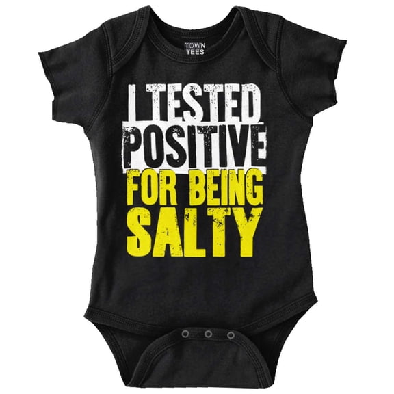 Tested Positive For Being Salty Joke Romper Boys or Girls Infant Baby Brisco Brands NB