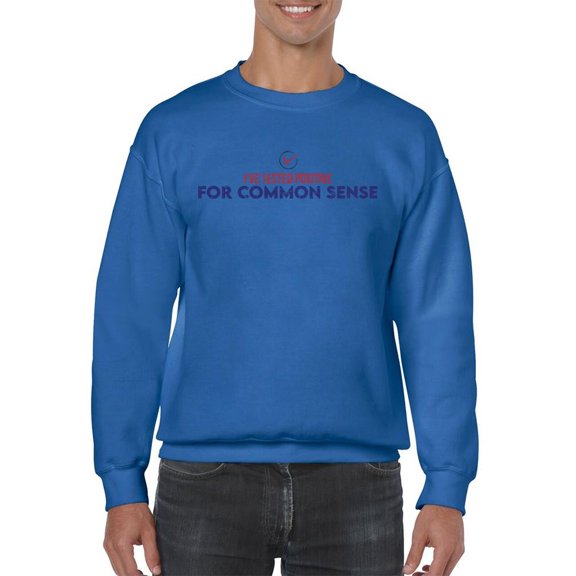 Tested Positive To Common Sense Sweatshirt Men's