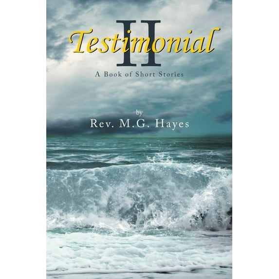 Testimonial II: A Book of Short Stories (Paperback)