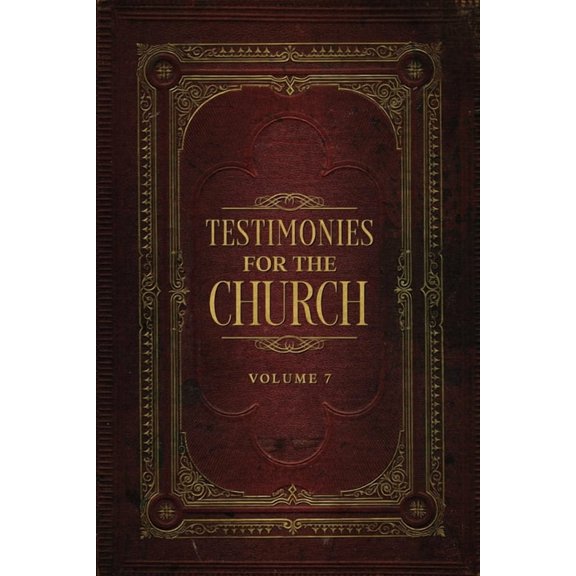 Testimonies for the Church Volume 7, (Paperback)