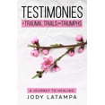 thumbnail image 1 of Testimonies of Trauma Trials and Triumphs, (Paperback), 1 of 1