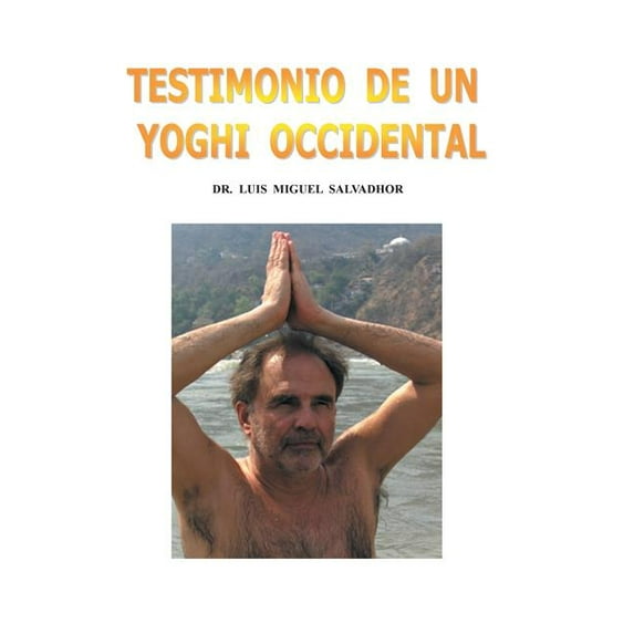 Testimonio de un yogui occidental