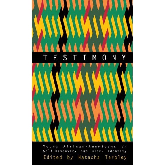 Pre-Owned Testimony: Young African-Americans on Self-Discovery and Black Identity (Paperback) 0807009296 9780807009291
