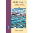 thumbnail image 1 of Pre-Owned Testimony: Talking Ourselves Into Being Christian (Paperback) 111878197X 9781118781975, 1 of 1
