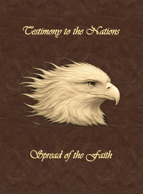 Testimony to the Nations: Spread of the Faith, (Hardcover)
