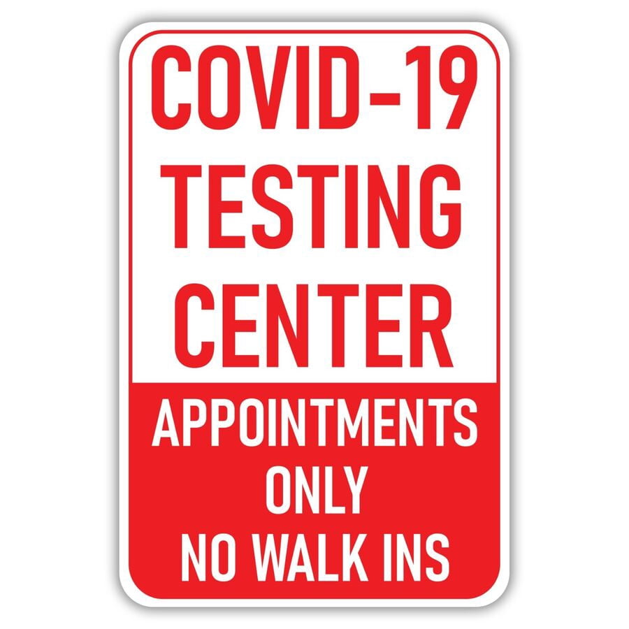 Testing Center Appointments only No Walk Ins Sign Size: 8 x 12 Inch ...