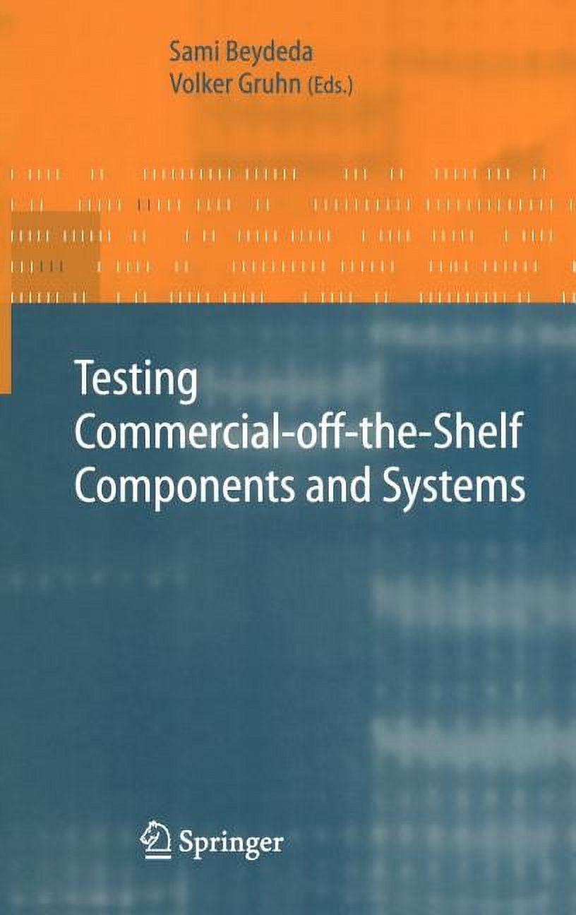 Testing CommercialOffTheShelf Components and Systems (Hardcover)