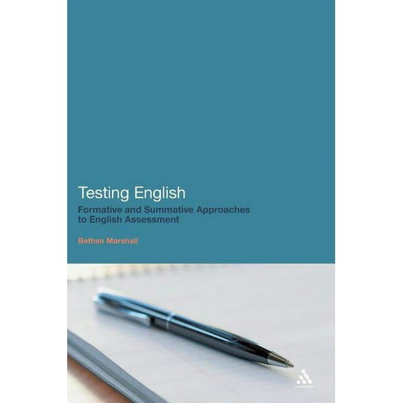 Testing English: Formative and Summative Approaches to English Assessment, (Hardcover)