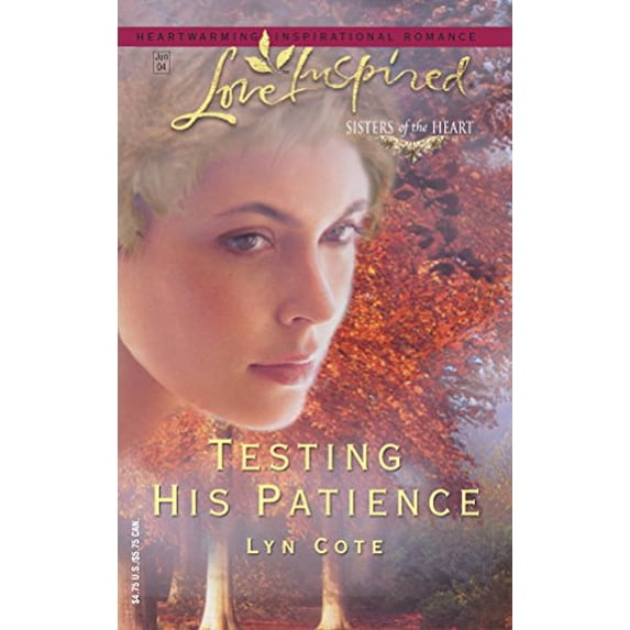 Pre-Owned Testing His Patience (Sisters of the Heart Series #2) (Love Inspired #255), 9780373872657, 0373872658, Paperback, Original edition
