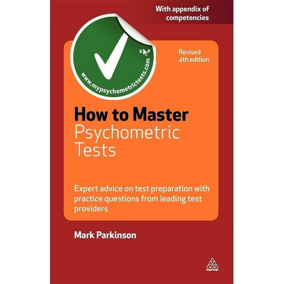 Testing: How to Master Psychometric Tests: Expert Advice on Test Preparation with Practice Questions from Leading Test Providers (Paperback)