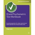 thumbnail image 1 of Testing IQ and Psychometric Test Workbook: Essential Preparation for Verbal Numerical and Spatial Aptitude Tests and Personality, (Paperback), 1 of 1