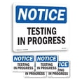 thumbnail image 1 of Testing In Progress OSHA Notice Rigid Plastic Sign 24 Inch x 18 Inch - 5 Pack, 1 of 8