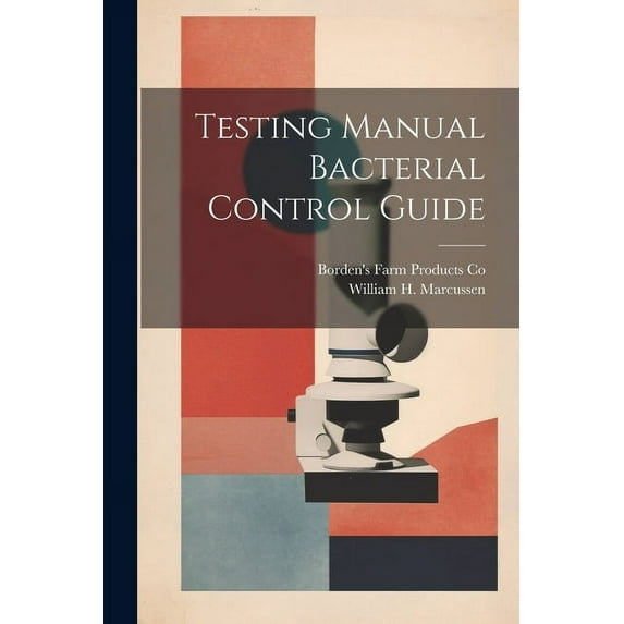 Testing Manual Bacterial Control Guide, (Paperback)