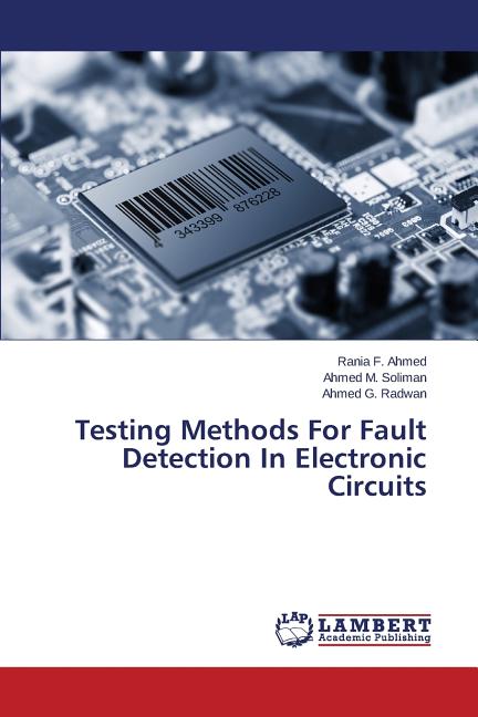Testing Methods For Fault Detection In Electronic Circuits (Paperback ...
