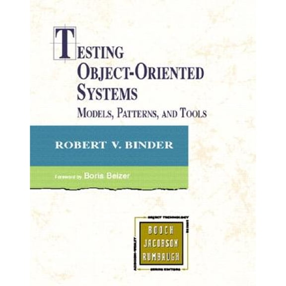 Pre-Owned Testing Object-Oriented Systems: Models, Patterns, and Tools (Hardcover) 0201809389 9780201809381