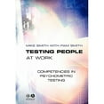 thumbnail image 1 of Pre-Owned Testing People at Work: Competencies in Psychometric Testing (Paperback) 1405108185 9781405108188, 1 of 1