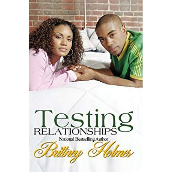 Pre-Owned Testing Relationships (Mass Market Paperback) 1601628994 9781601628992