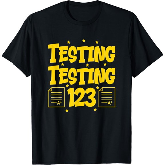 Testing Testing 123 Cute Test Day Teacher T-Shirt