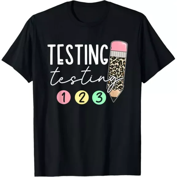 Testing Testing 123 Cute Test Day Teachers Students Girl Kid T-Shirt