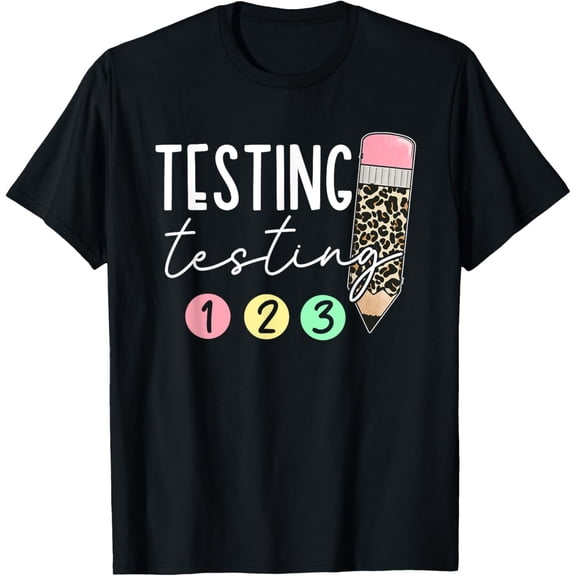Testing Testing 123 Cute Test Day Teachers Students Girl Kid T-Shirt