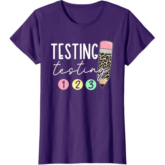 Testing Testing 123 Cute Test Day Teachers Students Ladies' Crewneck T-Shirt