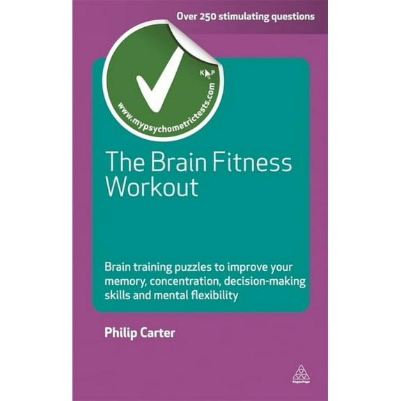 Testing The Brain Fitness Workout: Brain Training Puzzles to Improve Your Memory Concentration Decision Making Skills and Mental, (Paperback)