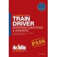 thumbnail image 1 of Testing: Train Driver Interview Questions and Answers : Sample Questions for the Trainee Train Driver Criteria Based and Manager's Interviews (Paperback), 1 of 1