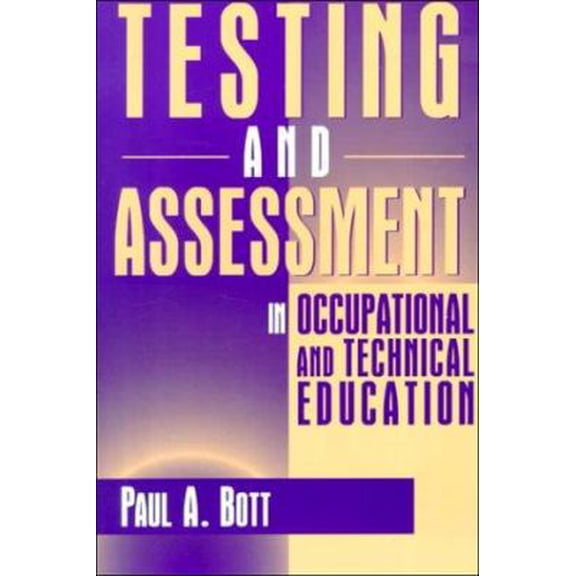Pre-Owned Testing and Assessment in Occupational and Technical Education (Paperback) 0205168787 9780205168781