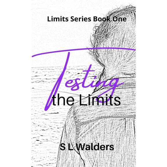 The Limits Testing the Limits, Book 1, (Paperback)