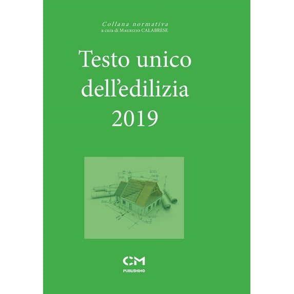 Testo unico dell'edilizia 2019, (Paperback)