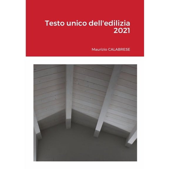 Testo unico dell'edilizia 2021, (Paperback)