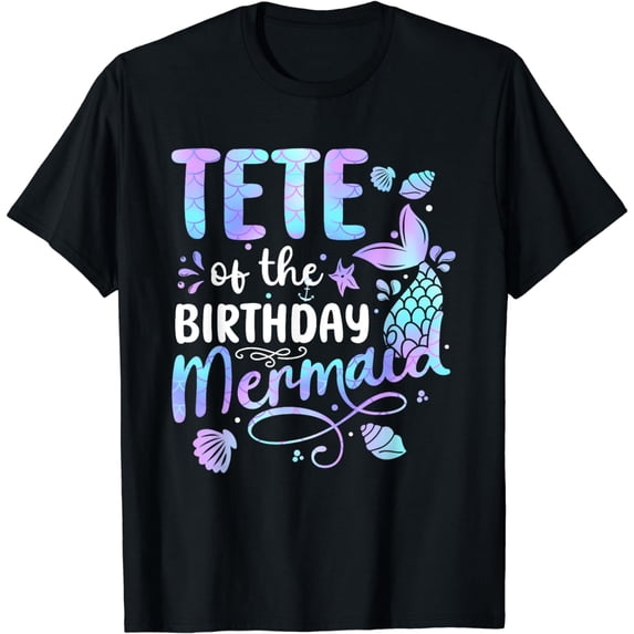 Tete Of The Birthday Mermaid Matching Family Party Mother's T-Shirt