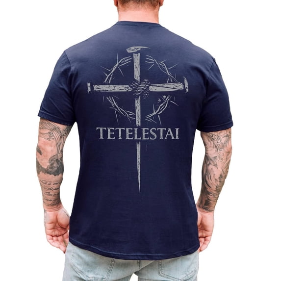 Tetelestai It Is Finished Christian T-Shirt for Men, Faith Graphic Tee, Christian Gift for Him
