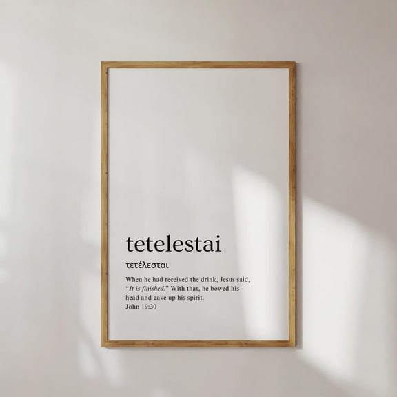 Tetelestai Wall Art Neutral Home Decor Minimalist Wall Art Christian Home Decor Bible Verse Poster Wall Art, Modern Wall Decor, 8x12 UNFRAMED
