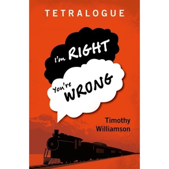 Pre-Owned Tetralogue: I'm Right, You're Wrong (Paperback) 0198777175 9780198777175
