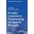 thumbnail image 1 of Tetsugaku Companions to Japanese Philoso Tetsugaku Companion to Phenomenology and Japanese Philosophy, Book 3, (Hardcover), 1 of 1