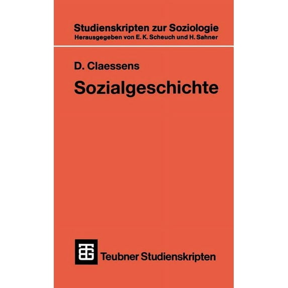 Teubner Studienskripten Zur Soziologie Sozialgeschichte Für Soziologisch Interessierte, Book 137, (Paperback)