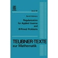 thumbnail image 1 of Teubner-Texte Zur Mathematik Regularization for Applied Inverse and Ill-Posed Problems: A Numerical Approach, Book 85, (Paperback), 1 of 1