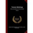 thumbnail image 1 of Teutonic Mythology: Gods and Goddesses of the Northland; Volume 2 Paperback 1375772775 9781375772778 Rasmus Bjrn Anderson, Viktor Rydberg, James William Buel, 1 of 1