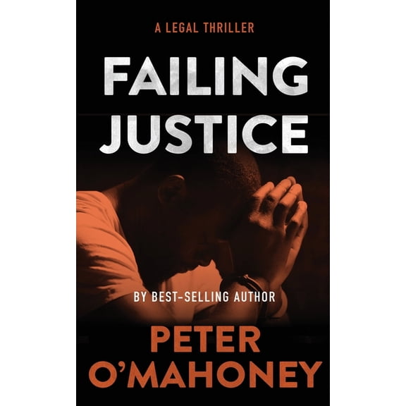 Tex Hunter: Failing Justice: A Legal Thriller (Paperback)