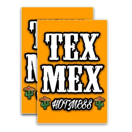 Tex Mex Hot Mess (24" X 36") Vinyl Decal Only (Pack of 2) |Sign|Sticker|Poster