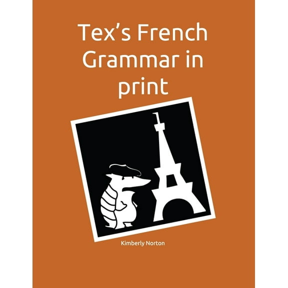Tex's French Grammar in print (Paperback)