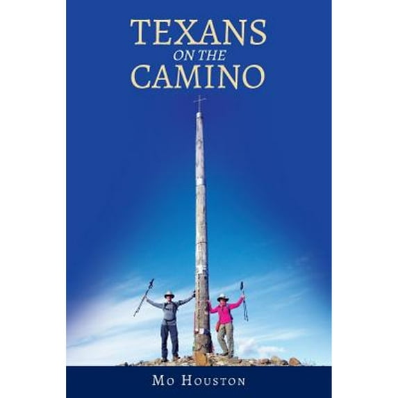 Pre-Owned Texans On the Camino (Paperback) 1640829261