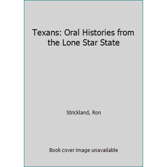 Pre-Owned Texans: Oral Histories from the Lone Star State (Hardcover) 1557780382 9781557780386
